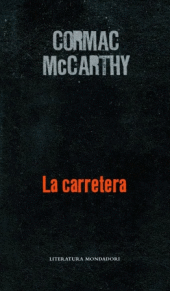 Cormac McCarthy, <em>La carretera</em>