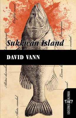 David Vann, <em>Sukkwan Island</em>